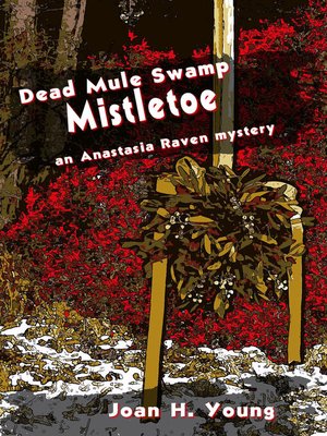 cover image of Dead Mule Swamp Mistletoe